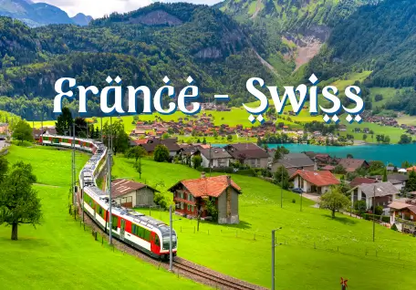 Explore Paris & Swiss